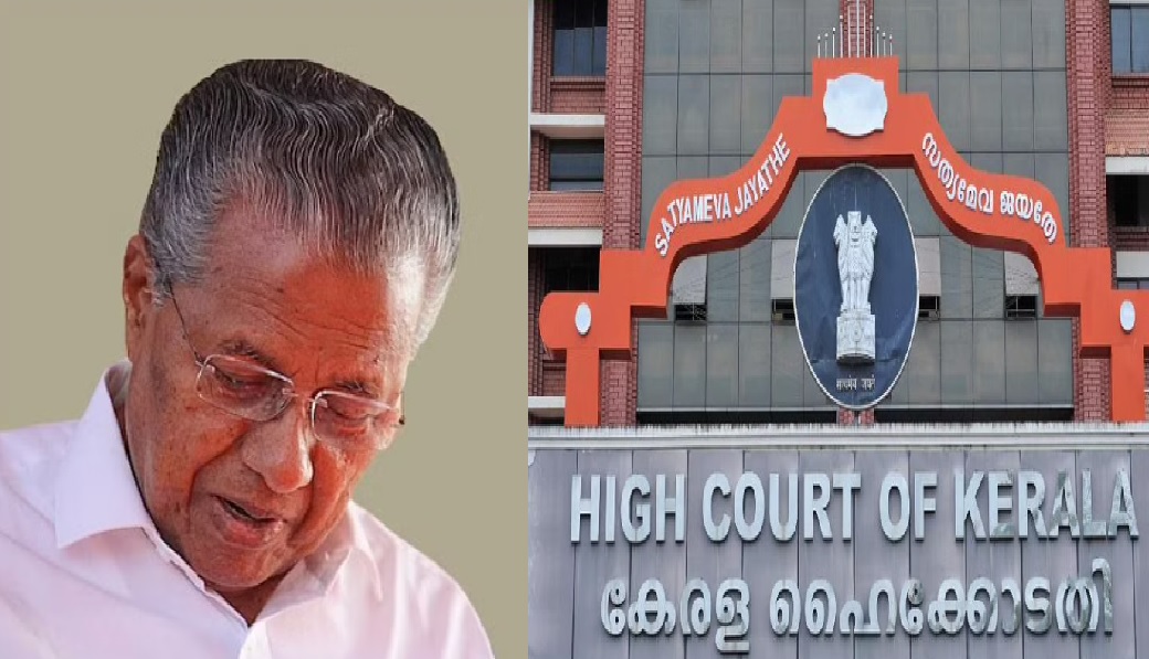 Pinarayi Vijayan , Kerala High Court